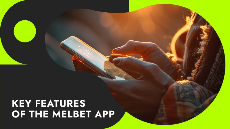 Key Features of the Melbet App